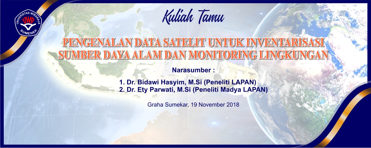 KULIAH UMUM: PENGENALAN DATA SATELIT UNTUK INVENTARISASI SUMBER DAYA ALAM DAN MONITORING LINGKUNGAN